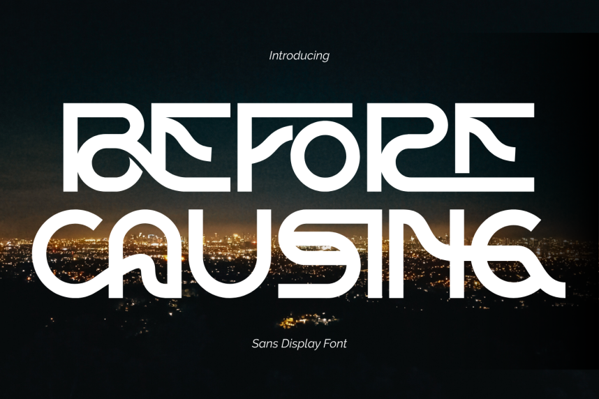 Before Causing – Geometric 现代无衬线 英文字体免费下载