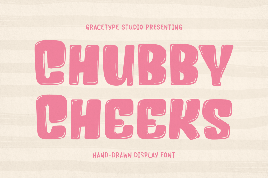index Chubby Cheeks | Hand Drawn Display 英文手写 英文字体免费下载