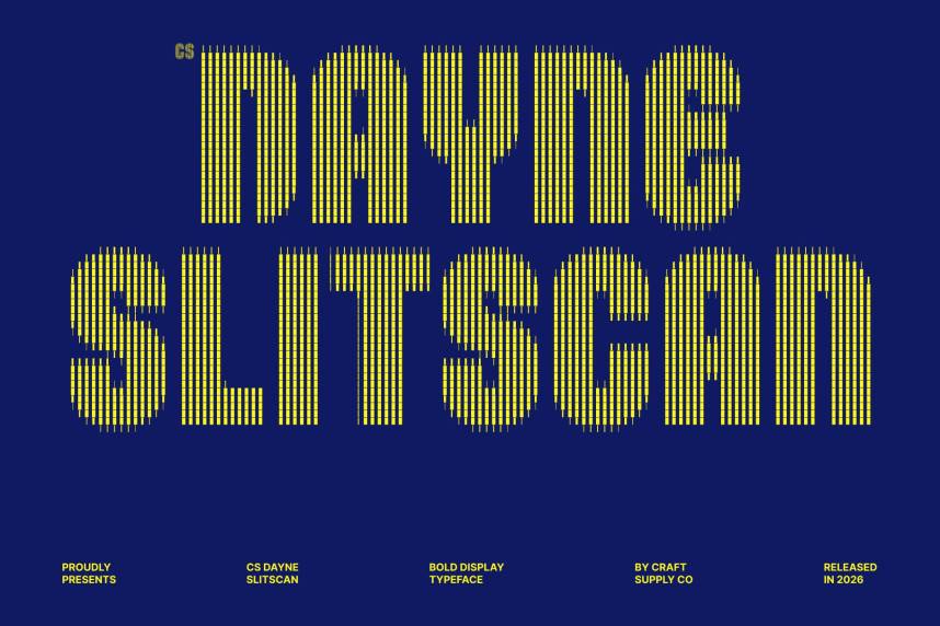CS Dayne Slitscan 现代无衬线 英文字体免费下载