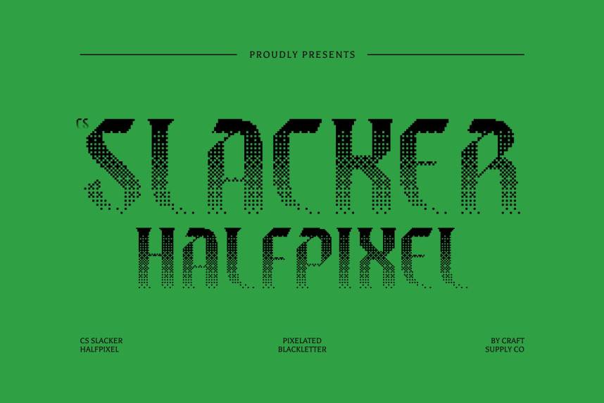 CS Slacker Halfpixel 哥特式 英文字体免费下载