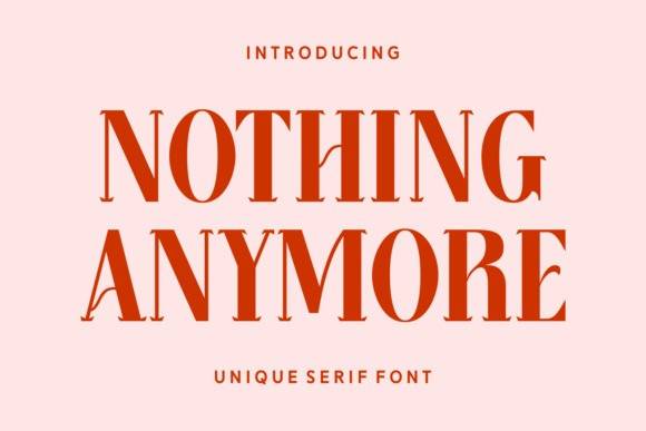 Nothing Anymore 衬线字体 英文字体免费下载