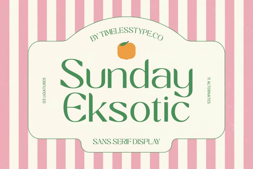 index Sunday Eksotic – Sans Serif Display 现代无衬线 英文字体免费下载